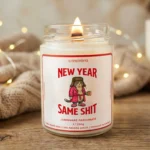 Lumânare Parfumată Personalizată NEW YEAR, SAME SHIT cadouri amuzante femei, barbati, prieteni